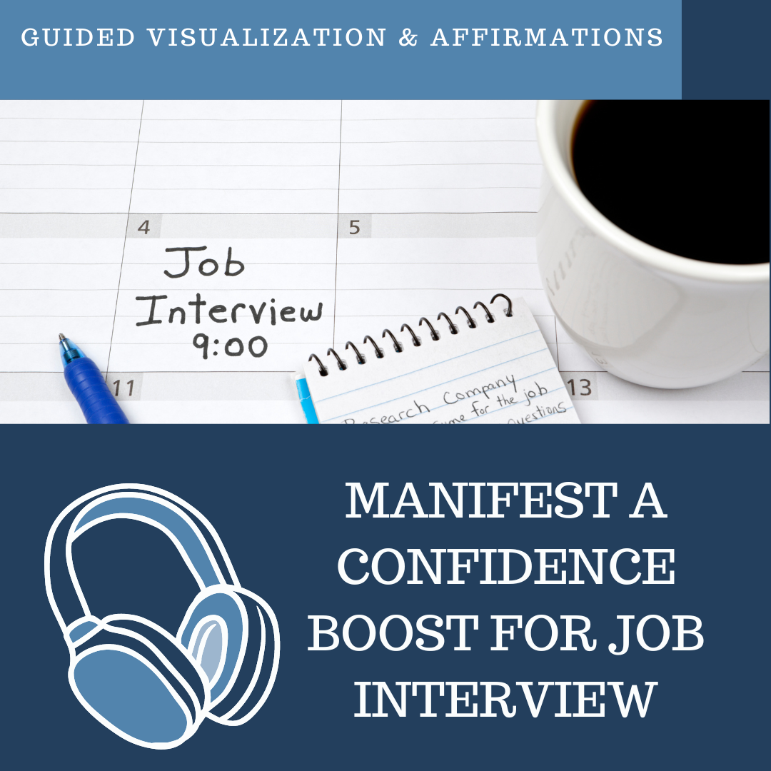 Confidence Boost for Interviews - Guided Visualization and Affirmations