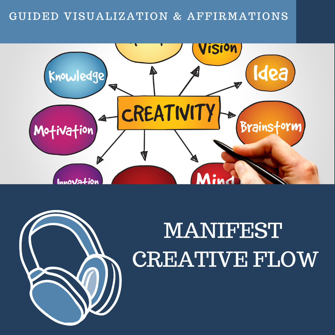 Creative Flow - Guided Visualization and Affirmations