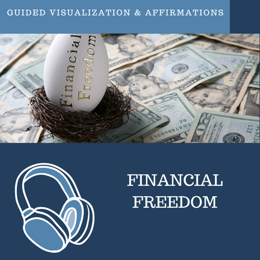 Sailing Smoothly Toward Financial Freedom - Guided Visualization and Affirmations